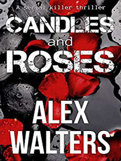 Title details for Candles and Roses by Alex Walters - Available